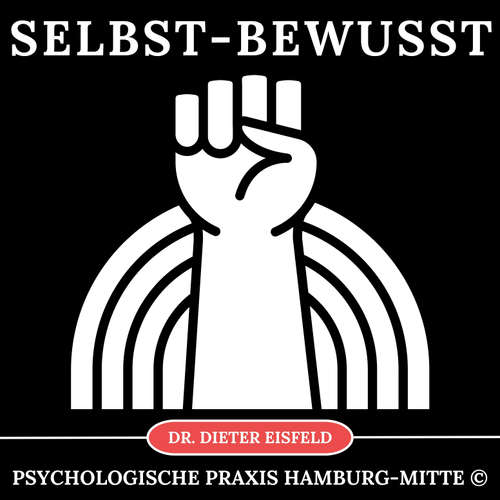 Hoerbuch Selbstbewusst - Dr. Dieter Eisfeld - Dieter Eisfeld