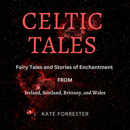 Audiobook Celtic Tales - Kate Forrester - Levi Todd