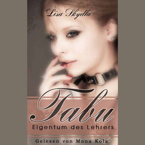 Hoerbuch Tabu - Eigentum des Lehrers - Lisa Skydla - Mona Kola