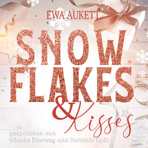 Hoerbuch Snowflakes & Kisses - Ewa Aukett - Wiebke Bierwag