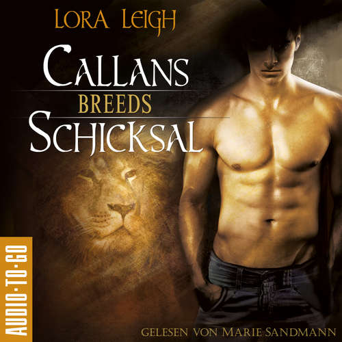 Hoerbuch Callans Schicksal - Breeds, Band 1 - Lora Leigh - Marie Sandmann