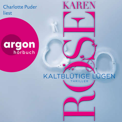 Hoerbuch Kaltblütige Lügen - Die San-Diego-Reihe, Band 1 - Karen Rose - Charlotte Puder
