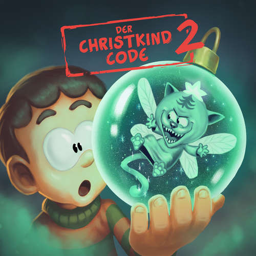 Hoerbuch Der Christkind Code, Der Geist der Weihnacht - Ralph Ruthe - Tom Kanty