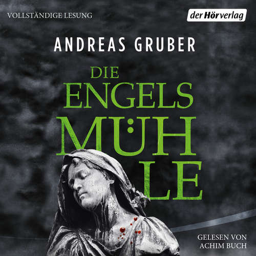 Hoerbuch Die Engelsmühle - Andreas Gruber - Achim Buch