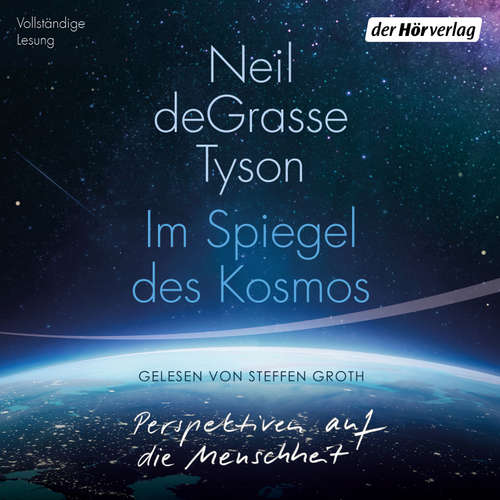 Hoerbuch Im Spiegel des Kosmos - Neil deGrasse Tyson - Steffen Groth
