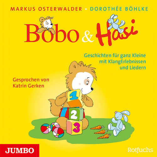 Hoerbuch Bobo & Hasi. Geschichten für ganz Kleine mit KlangErlebnissen und Liedern - Markus Osterwalder - Katrin Gerken