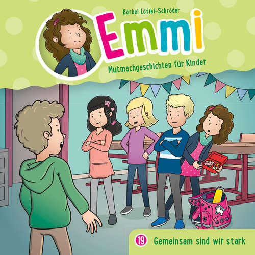 Hoerbuch 19: Gemeinsam sind wir stark - Bärbel Löffel-Schröder - Dania König