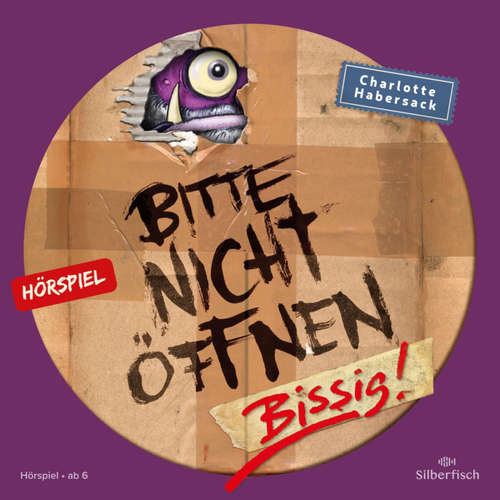 Hoerbuch Bitte nicht öffnen - Hörspiele 1: Bissig! Das Hörspiel - Charlotte Habersack - Derya Akyol