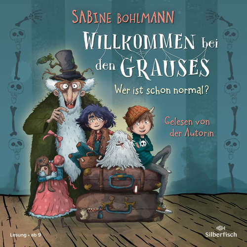 Hoerbuch Willkommen bei den Grauses 1: Wer ist schon normal? - Sabine Bohlmann - Sabine Bohlmann