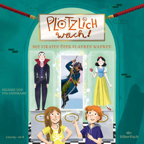 Hoerbuch Plötzlich wach! 3: Mit Piraten über Planken wanken - Maja von Vogel - Uta Dänekamp