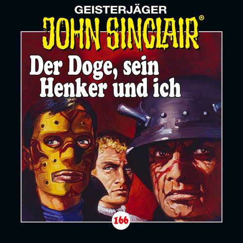 Hoerbuch John Sinclair, Folge 166: Der Doge, sein Henker und ich - Jason Dark - Dietmar Wunder