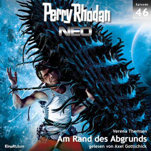 Hoerbuch Perry Rhodan Neo 46: Am Rand des Abgrunds - Verena Themsen - Axel Gottschick