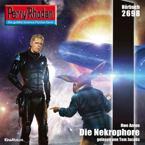 Hoerbuch Perry Rhodan 2698: Die Nekrophore - Uwe Anton - Tom Jacobs