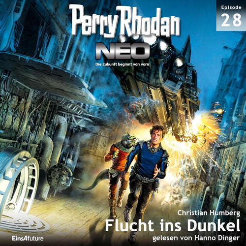 Hoerbuch Perry Rhodan Neo 28: Flucht ins Dunkel - Michelle Stern - Hanno Dinger