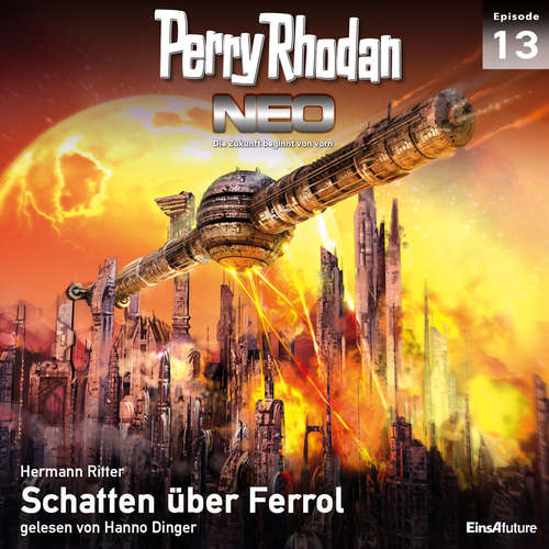 Hoerbuch Perry Rhodan Neo 13: Schatten über Ferrol - Hermann Ritter - Hanno Dinger