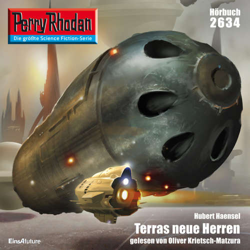 Hoerbuch Perry Rhodan 2634: Terras neue Herren - Hubert Haensel - Oliver Krietsch-Matzura