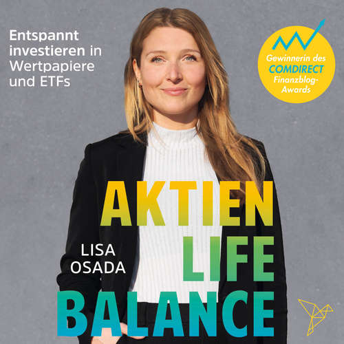 Hoerbuch Aktien-Life-Balance - Entspannt investieren in Wertpapiere und ETFs - Lisa Osada - Luise Georgi