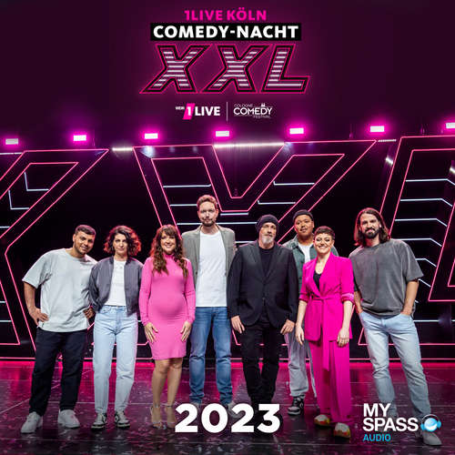 Hoerbuch 1Live Köln Comedy-Nacht XXL 2023 - Europas größte Comedy-Mixshow - Various Artists - Various Artists