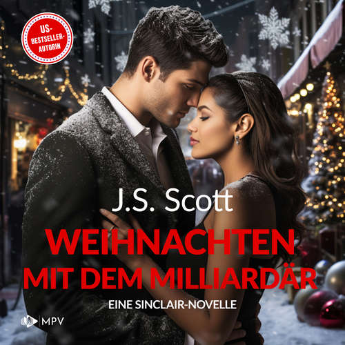 Hoerbuch Weihnachten mit dem Milliardär - Grady: Eine Sinclair-Novelle - Die Sinclairs, Band 8 - J.S. Scott - Mila Sanders