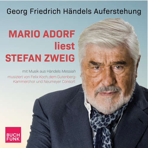 Hoerbuch Georg Friedrich Händels Auferstehung - Mario Adorf liest Stefan Zweig - Stefan Zweig - Mario Adorf