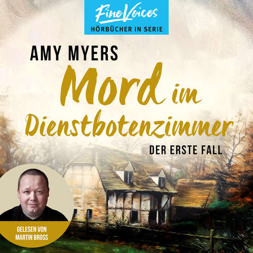 Hoerbuch Mord im Dienstbotenzimmer - Didier & Rose ermitteln - Der erste Fall, Band 1 - Amy Myers - Martin Bross