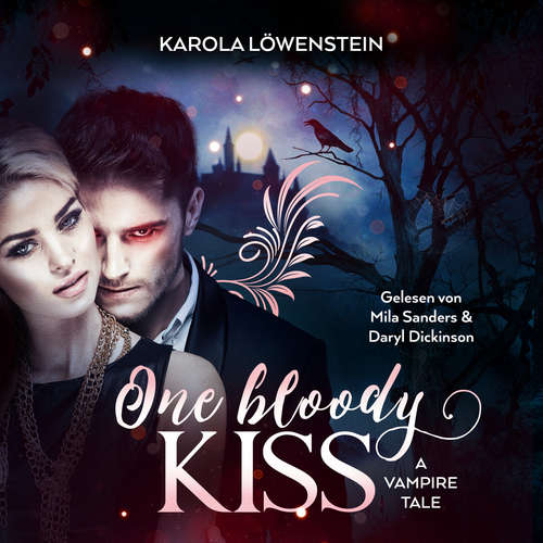 Hoerbuch One Bloody Kiss - Karola Löwenstein - Mila Sanders