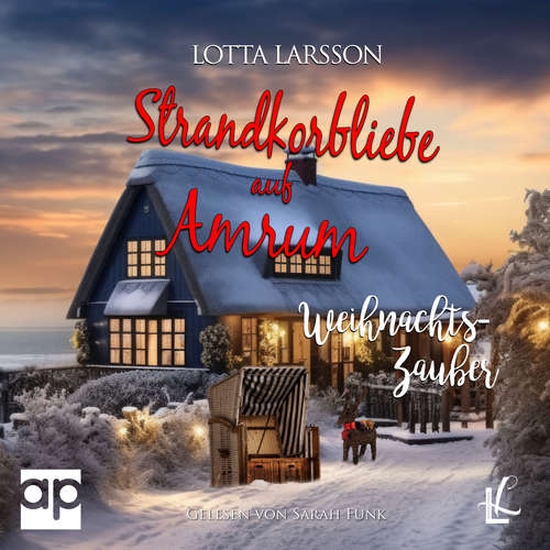 Hoerbuch Strandkorbliebe auf Amrum - Weihnachtszauber - Lotta Larsson - Sarah Funk