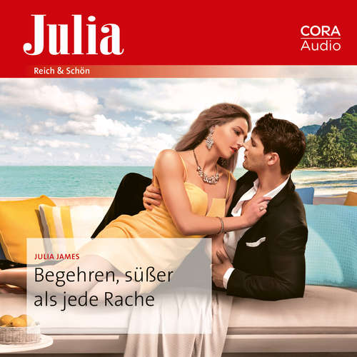 Hoerbuch Begehren, süßer als jede Rache - Julia James - Marie Graeve