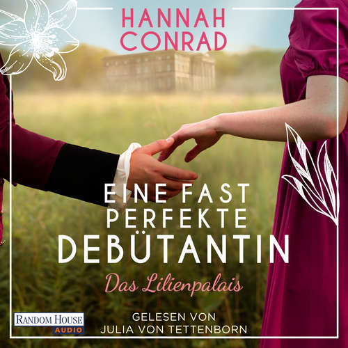 Hoerbuch Eine fast perfekte Debütantin - Hannah Conrad - Julia von Tettenborn