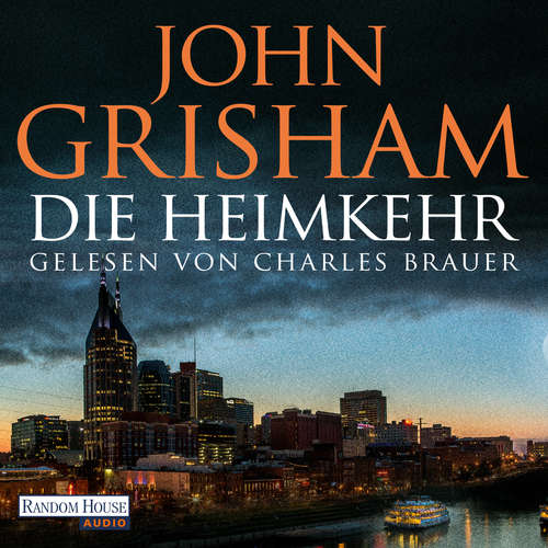 Hoerbuch Die Heimkehr - John Grisham - Charles Brauer