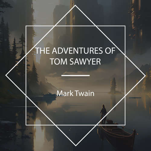 Audiobook The Adventures of Tom Sawyer - Mark Twain - John Greenman