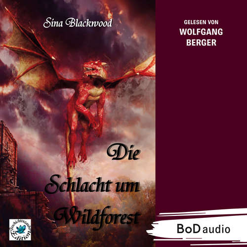 Hoerbuch Die Schlacht um Wildforest - Sina Blackwood - Wolfgang Berger