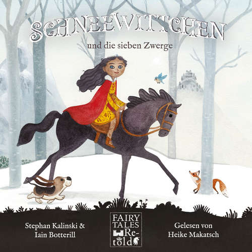Hoerbuch Schneewittchen und die sieben Zwerge - Fairy Tales Retold - Stephan Kalinski - Heike Makatsch