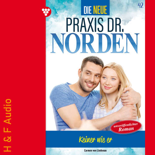 Hoerbuch Keiner wie er - Die neue Praxis Dr. Norden, Band 42 - Carmen von Lindenau - Synthesized Voice - Male
