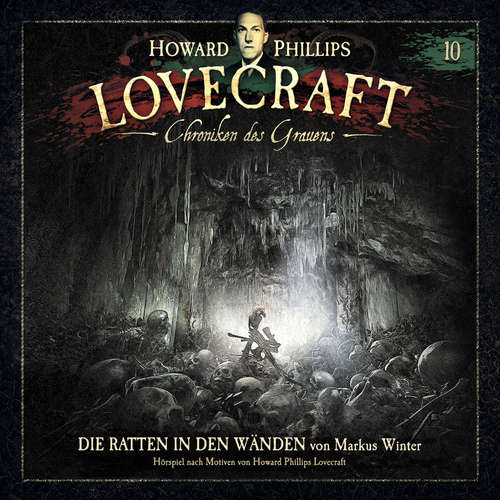 Hoerbuch Lovecraft - Chroniken des Grauens, Akte 10: Die Ratten in den Wänden - Markus Winter - Bernd Egger