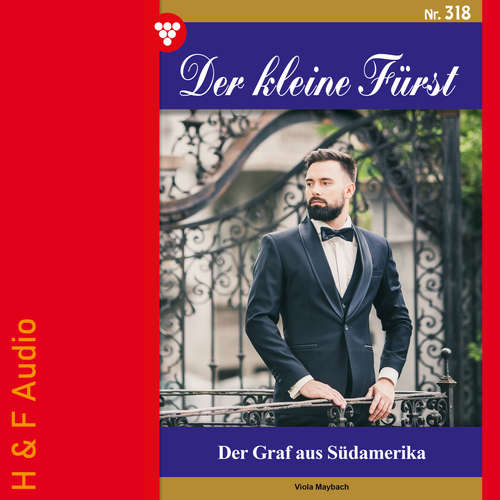 Hoerbuch Der Graf aus Südamerika - Der kleine Fürst, Band 318 - Viola Maybach - Synthesized Voice - Female