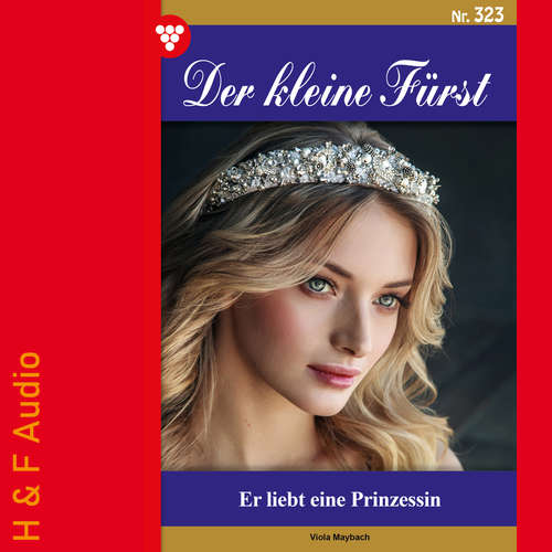 Hoerbuch Er liebt eine Prinzessin - Der kleine Fürst, Band 323 - Viola Maybach - Synthesized Voice - Female