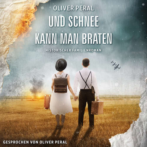 Hoerbuch Und Schnee kann man braten - Oliver Peral - Oliver Peral