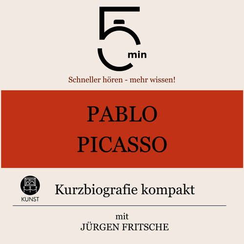 Hoerbuch Pablo Picasso: Kurzbiografie kompakt - 5 Minuten - Jürgen Fritsche
