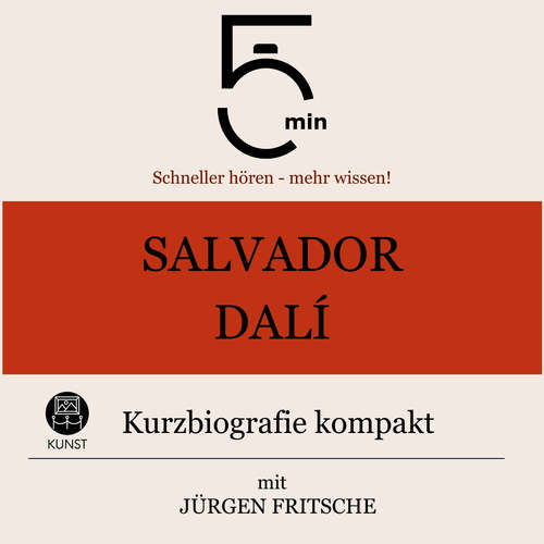 Hoerbuch Salvador Dalì: Kurzbiografie kompakt - 5 Minuten - Jürgen Fritsche
