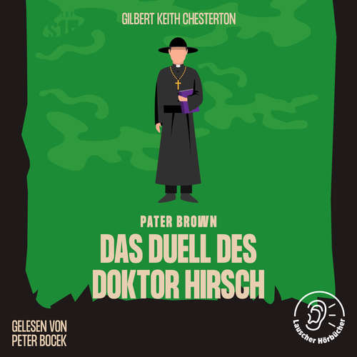 Hoerbuch Das Duell des Doktor Hirsch - Gilbert Keith Chesterton - Peter Bocek