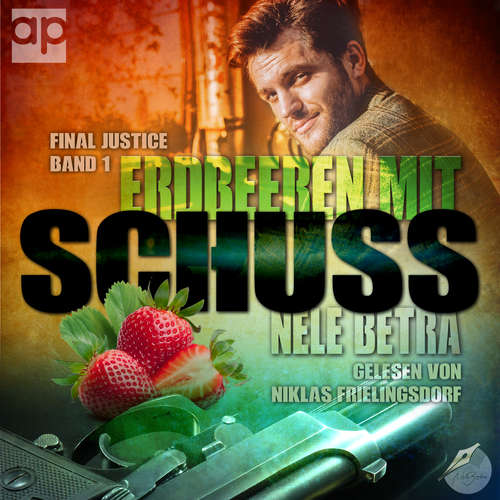 Hoerbuch Erdbeeren mit Schuss - Nele Betra - Niklas Frielingsdorf