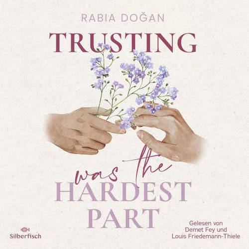 Hoerbuch Hardest Part 2: Trusting Was The Hardest Part - Rabia Doğan - Louis Friedemann Thiele
