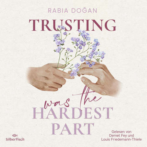 Hoerbuch Hardest Part 2: Trusting Was The Hardest Part - Rabia Doğan - Demet Fey