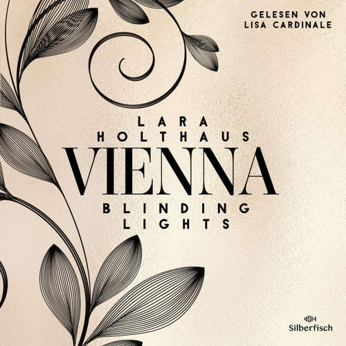 Hoerbuch Vienna 1: Blinding Lights - Lara Holthaus - Lisa Cardinale