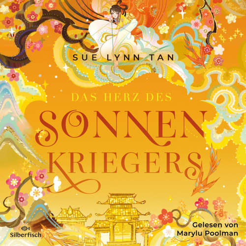 Hoerbuch Die Tochter der Mondgöttin 2: Das Herz des Sonnenkriegers - Sue Lynn Tan - Marylu Poolman