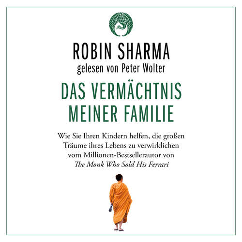Hoerbuch Das Vermächtnis meiner Familie - Robin Sharma - Peter Wolter