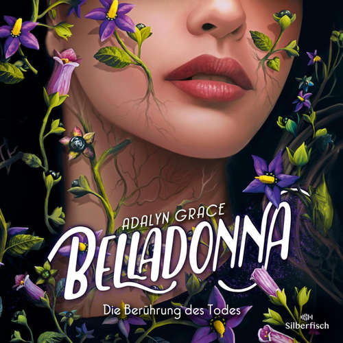 Hoerbuch Belladonna 1: Belladonna – Die Berührung des Todes - Adalyn Grace - Lena Münchow