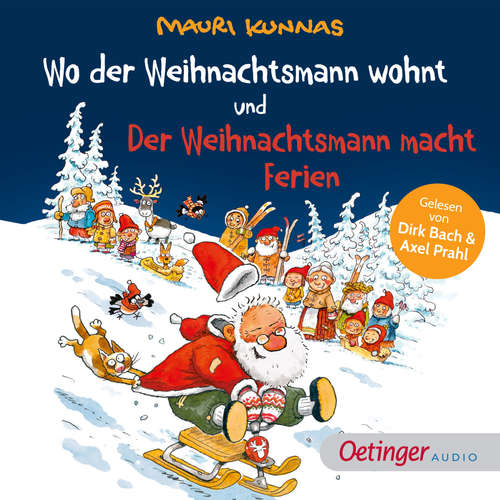 Hoerbuch Wo der Weihnachtsmann wohnt und Der Weihnachtsmann macht Ferien - Mauri Kunnas - Dirk Bach