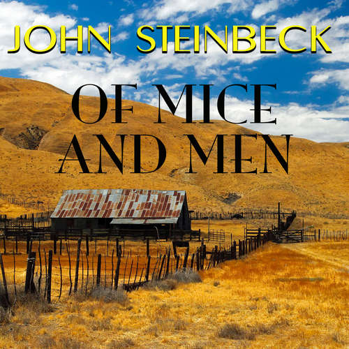 Audiobook Of Mice and Men - John Steinbeck - Mark Bowen